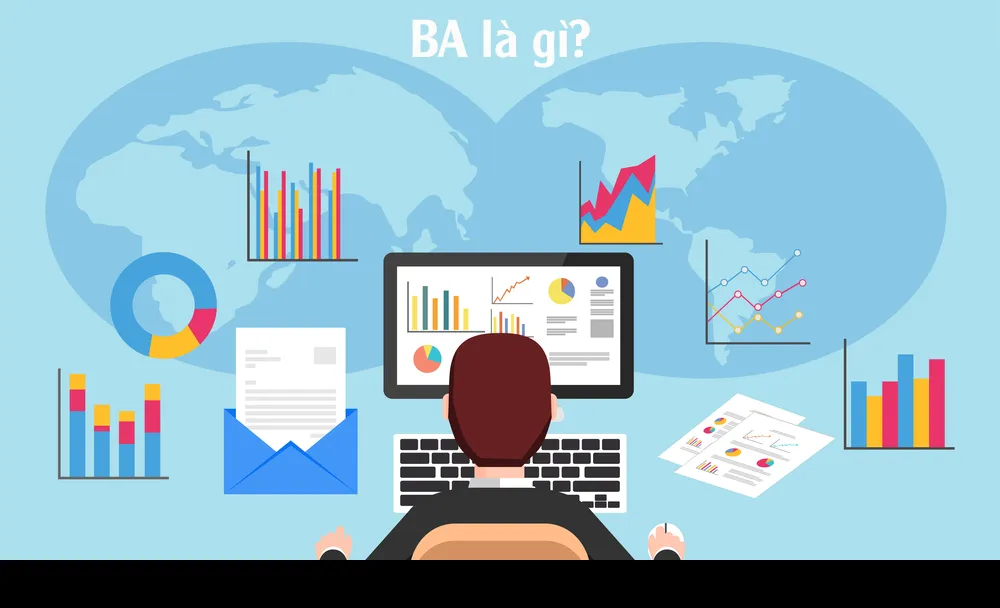 BA là gì? Những kỹ năng cần có của một Business Analyst 