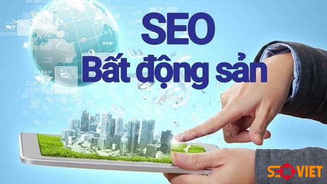 Dịch vụ SEO bất động sản là gì? Bí kíp SEO lên TOP Google